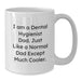 Funny Dental Hygienist Gifts for Him, Unique Graduation Unique Gifts from Dad, White Coffee Mug for Dental Hygienist Dad - Additional