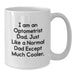 Gifts from Family to Optometrist Dad Funny Quote White Coffee Mug, Unique Gifts for Graduation, White Ceramic Mug with 11oz or 15oz Capacity - Additional