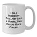 Funny President Dad Gifts for Men, White Coffee Mug, 11oz or 15oz Capacity, Ceramic Material, Perfect for Graduation Unique Gifts from Family or Friends - Additional