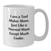 Funny Tool Maker Mom Gifts for Men Women Friends Family - Unique White Coffee Mug for Graduation - Additional
