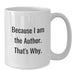 Funny Author Quotes White Coffee Mugs Gifts for Authors from Friends Family Graduation Unique - Additional