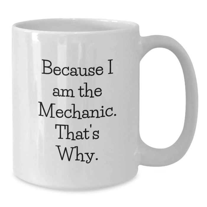 Funny Mechanic Gifts, Unique White Coffee Mugs for Valentine's from Men to Mechanic Friends - Additional