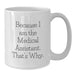 Funny Medical Assistant White Coffee Mugs Gifts from Men Women Friends Coworkers Family to Medical Assistant Men Women Friends Coworkers Family Valentine's Unique Gifts - Additional