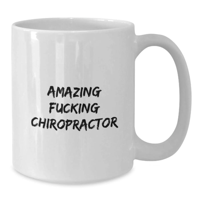 Funny Chiropractor Gifts for Christmas, White Coffee Mug, 'Amazing F--king Chiropractor' Quote, Gifts from Men to Chiropractor Friends - Additional