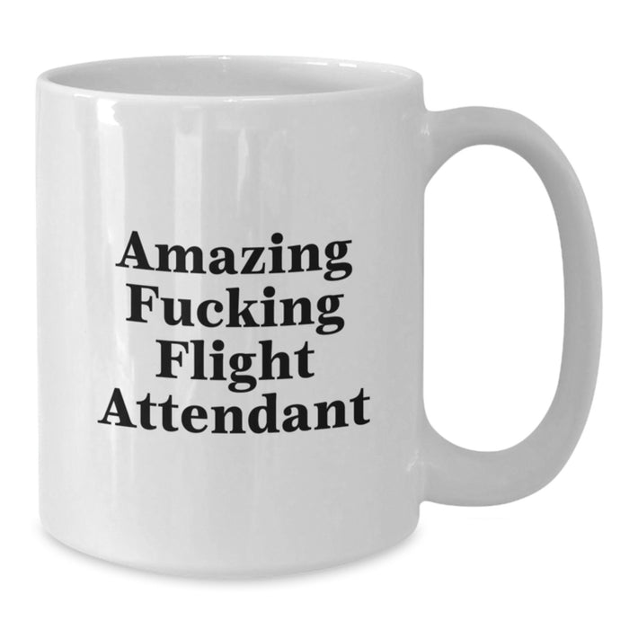 Funny Flight Attendant Gifts from Men to Friends, Inspirational White Coffee Mug for Flight Attendant Women, Amazing Quirky Graduation Unique Gift - Additional