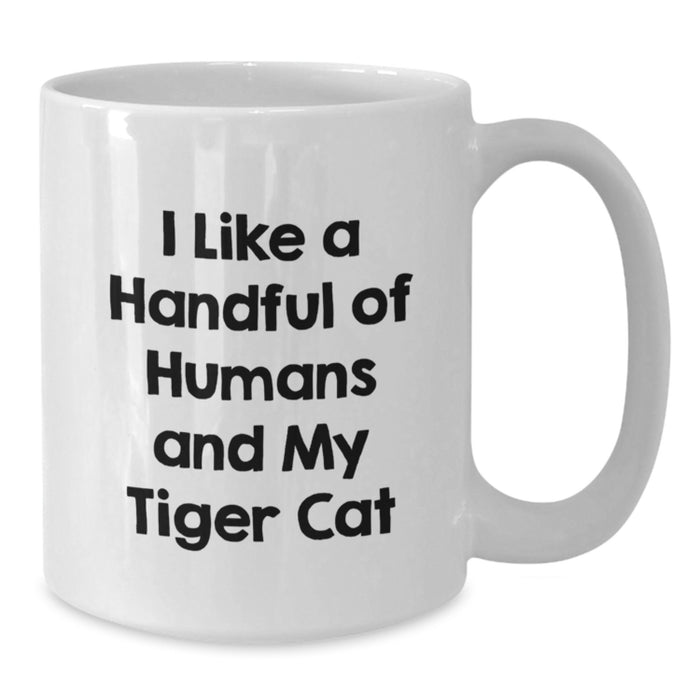 Funny Tiger Cat White Coffee Mugs Gifts from Friends for Tiger Cat Lovers Graduation Unique Mug - Additional