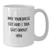 Funny Tonkinese Cat Gifts White Coffee Mug Quote My Tonkinese Cat And I Talk Shit About You Gifts from Friends for Tonkinese Cat Lovers Birthday Unique Gifts - Additional