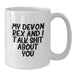 Devon Rex Cat Lovers Funny White Coffee Mug Gifts from Friends for Graduation, My Devon Rex And I Talk Shit About You - Additional