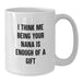Funny Nana Gifts for Her, White Coffee Mug from Nana to Graduates, 'I Think Me Being Your Nana Is Enough Of A Gift' Quote - Additional