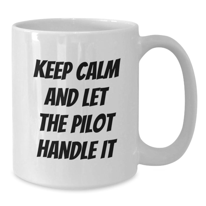 Funny Pilot Gifts from Friends and Family for Men - White Coffee Mug with 'Keep Calm And Let The Pilot Handle It' Quote Graduation Unique - Additional