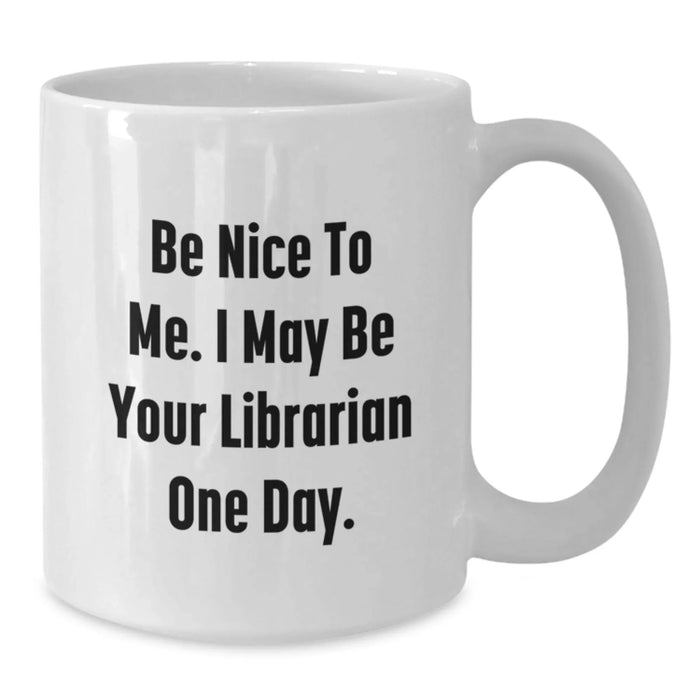 Funny Librarian Gifts for Birthday Unique Ideas White Coffee Mug - Additional