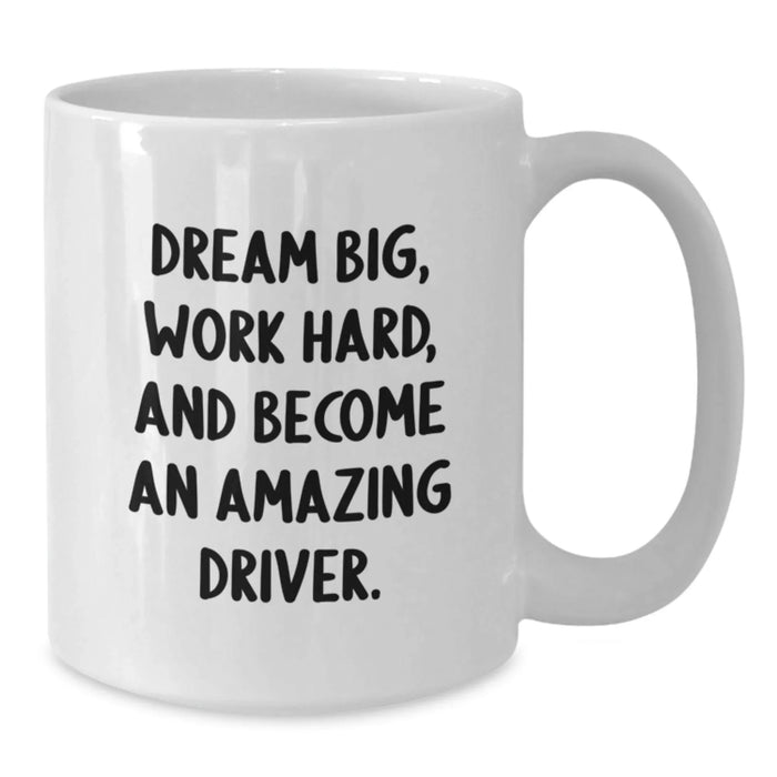 Funny Inspirational Driver Gifts from Friends to Driver Men White Coffee Mug for Birthday Unique - Additional