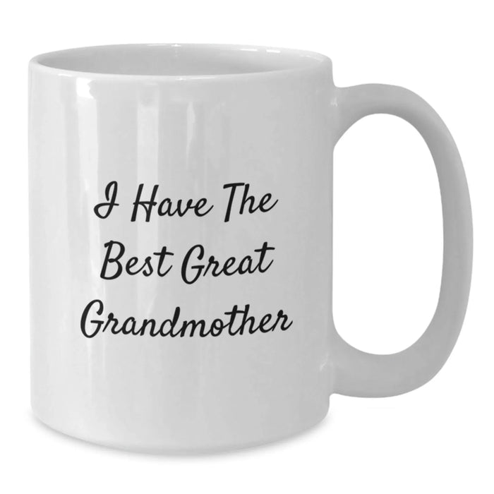 Funny Grandmother Gifts White Coffee Mugs I Have The Best Great Grandmother, Gifts from Family to Grandmother, Unique Birthday Unique Gifts for Her - Additional