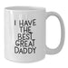 Funny Daddy Gifts, I Have The Best Great Daddy White Coffee Mug, Birthday Unique Gifts from Family to Daddy - Additional
