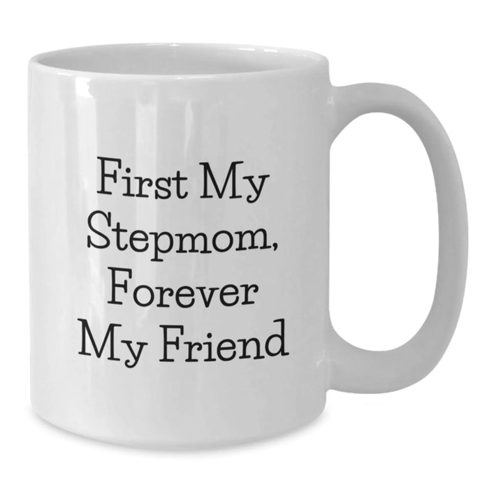 Funny Stepmom Quotes White Coffee Mugs for Birthday Unique Gifts from Family to Stepmom, Unique Stepmom Gift - Additional