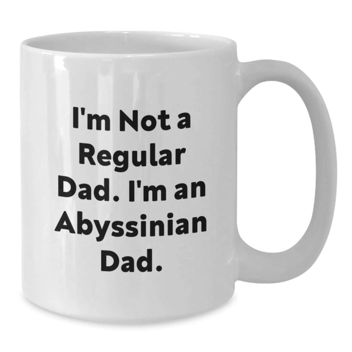 Funny Abyssinian Cat White Coffee Mug, Gifts from Dad to Abyssinian Cat Lover, Customized Christmas Unique Gift for Men, Women, Family, Friends - Additional