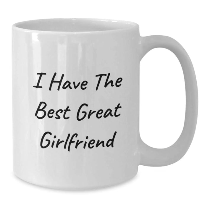 Funny Sweetheart White Coffee Mug Gifts from Men to Women, I Have The Best Great Sweetheart, Christmas Unique Gifts - Additional