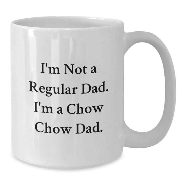 Funny Chow Chow Dog Gifts for Men from Dad - Birthday Unique Mug for Chow Chow Lover - White Coffee Mug 11oz or 15oz - Additional
