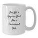 Funny Dachshund Dog Mugs Gifts for Dad White Coffee Mug - I'm Not A Regular Dad, I'm A Dachshund Dad. - Additional