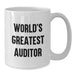 World's Greatest Auditor Funny Quote White Coffee Mug, Gifts for Auditor Friends, Christmas Unique Gifts from Family - Additional