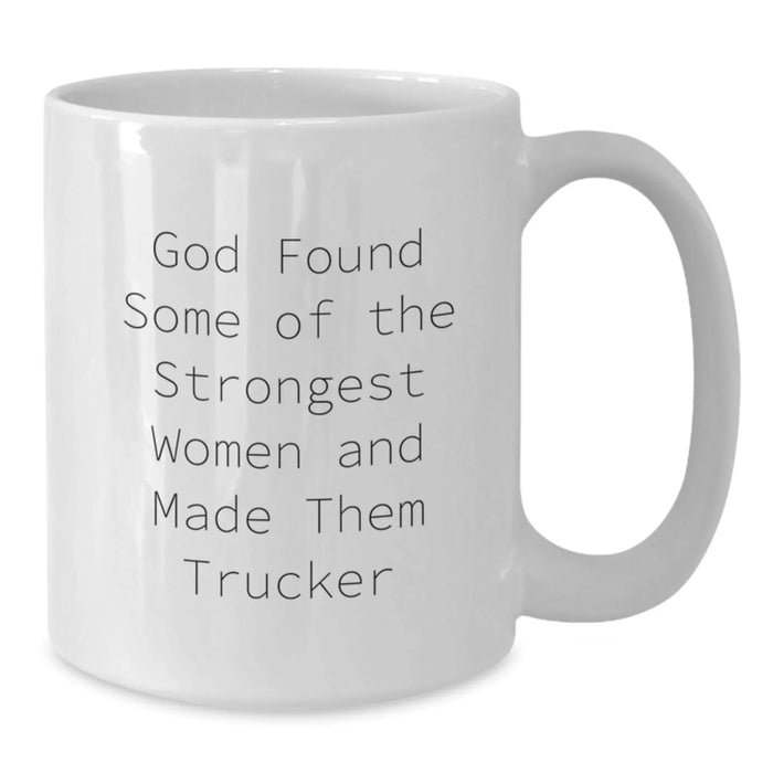 Funny Trucker Gifts from Friends - White Coffee Mug for Men and Women - Inspirational Trucker Quotes - Christmas Unique Gifts - Additional