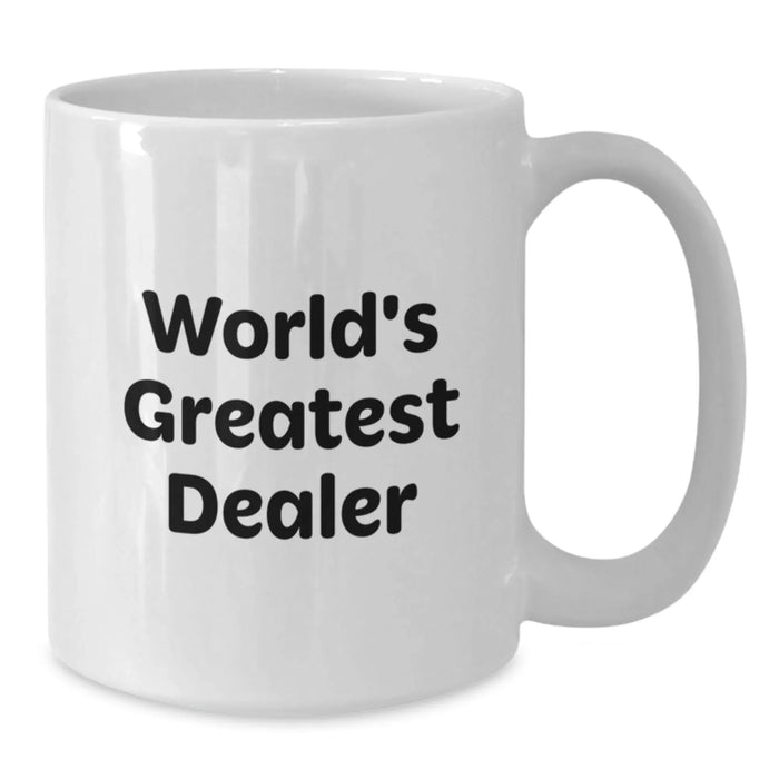 Funny World's Greatest Dealer Gifts from Friends to Men White Coffee Mug - Additional