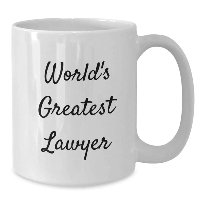 Funny Lawyer Gifts from Friends for Birthday - World's Greatest Lawyer White Coffee Mug, 11oz or 15oz Ceramic, Microwave and Dishwasher Safe - Additional