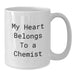 Funny Chemist Gifts, Gifts from Friends to Chemist, White Coffee Mug - My Heart 'Belongs To A Chemist' Christmas Unique Gifts - Additional