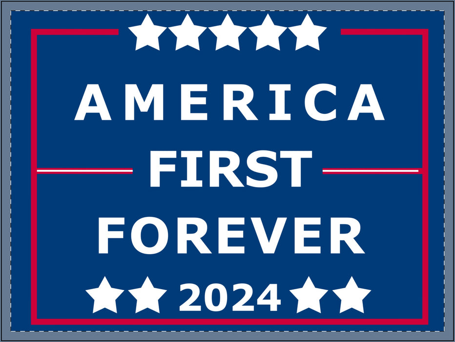 America First Forever Yard Sign, Trump Yard Sign, Political Lawn Decor, Patriotic Outdoor Sign, Election Campaign Decor, Trump 2024 Sign