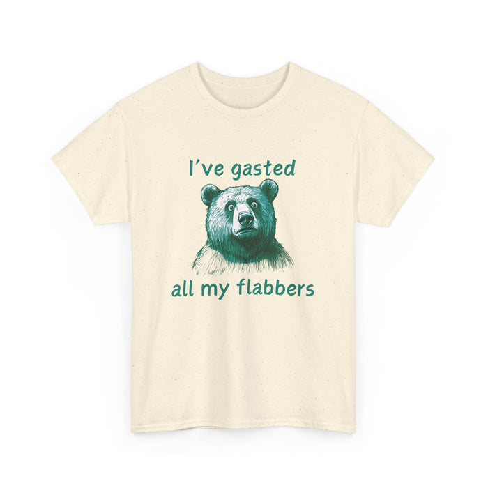 I've Gasted All My Flabbers - Unisex T Shirt, Funny Shirt, Graphic Tee, Silly T Shirt, My Flabbers Have Been Gasted, Bear T-Shirt, Animal