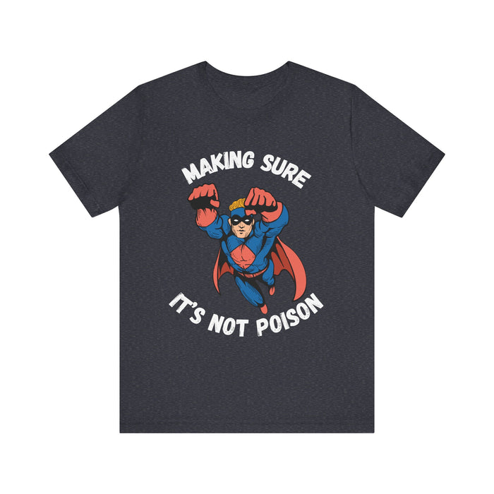 Making Sure Its Not Poison Dad Tax Shirt Dad Tax Dad Tax Club T Shirt Funny Fathers Day TShirt Dad Birthday Dad Joke Shirt Funny Dad Shirt