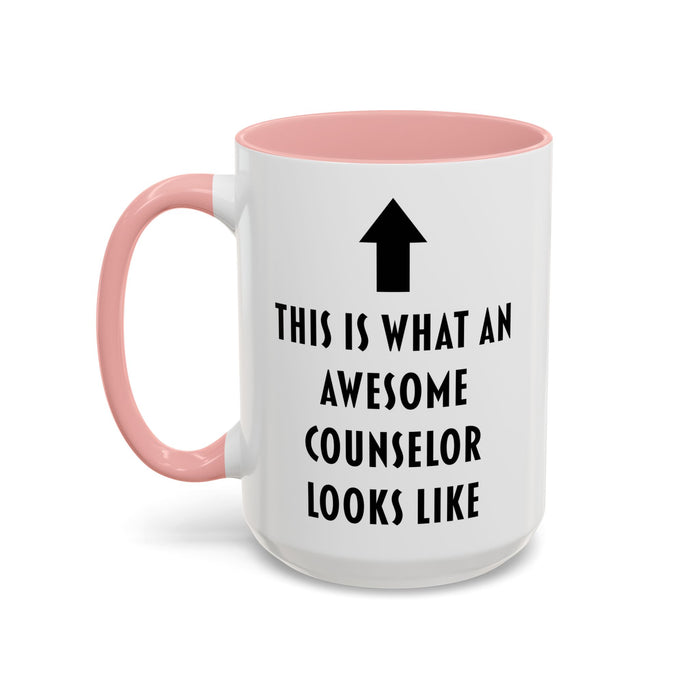 This Is What an Awesome Counselor Looks Like Coffee Mug – Counselor Appreciation Gift