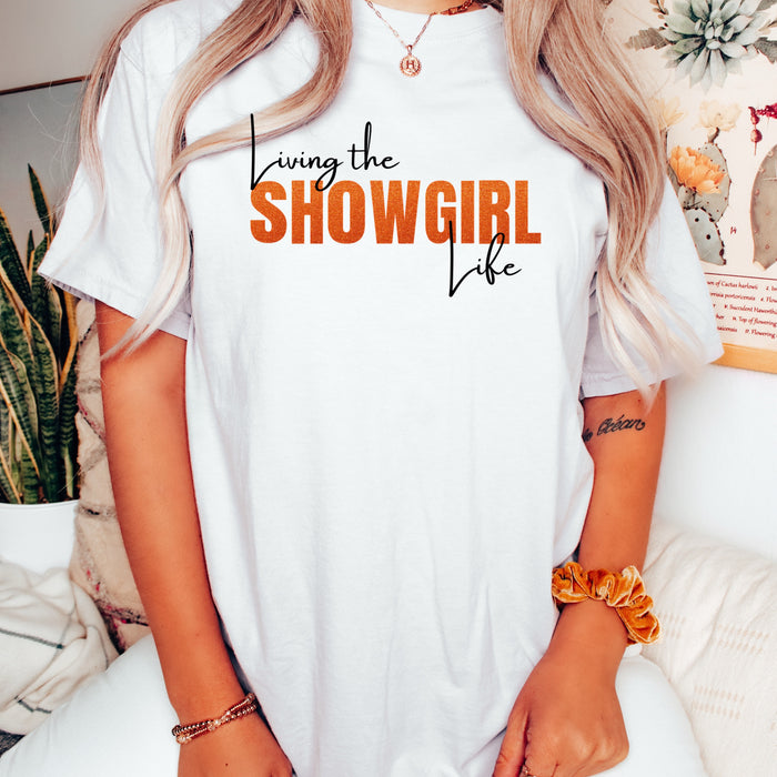 Showgirl Era Graphic Shirt Showgirl Life Tee for Fan Living The Showgirl Life Shirt Cute Concert Outfit for Concert Country Music Fan Gift