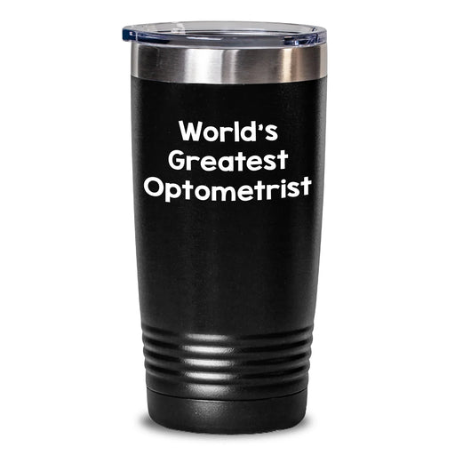 Funny Optometrist Gifts from World's Greatest Optometrist - 20oz or 30oz Stainless Steel Tumbler for Men, Unique Father's Day Unique Gifts for Optometrist, Optometrist Appreciation - Main