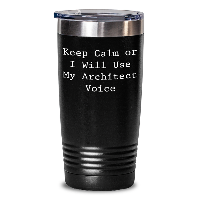 Architect Gifts from Friends, Funny 'Keep Calm Or I Will Use My Architect Voice' Tumbler for Men, 20oz or 30oz Vacuum-Insulated, Father's Day Unique Gifts - Main