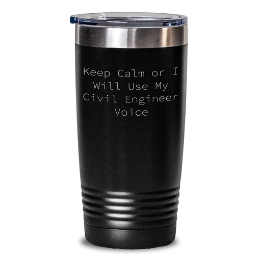 Civil Engineer Gifts, Funny Tumbler, 'Keep Calm Or I Will Use My Civil Engineer Voice' for Men, Father's Day Unique Gifts from Friends, Coworkers, or Family - Main