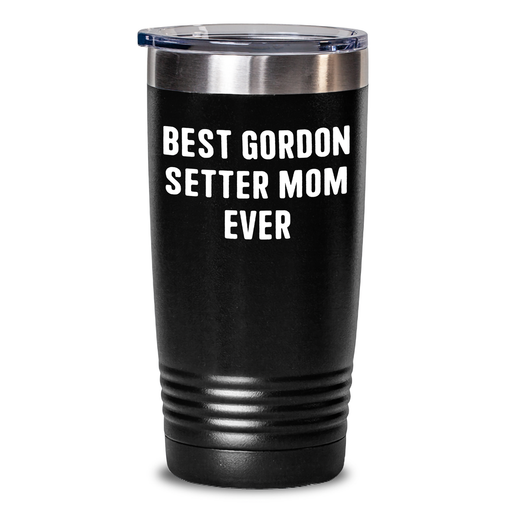 Gordon Setter Dog Tumbler - Best Gordon Setter Mom Ever - Father's Day Unique Gift from Woman to Family Member - Main