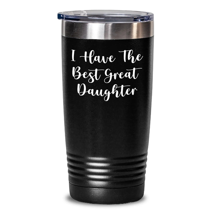 Funny Daughter Gifts from Dad - I Have The Best Great Daughter 20oz 30oz Vacuum Insulated Tumbler for Her on Father's Day - Main