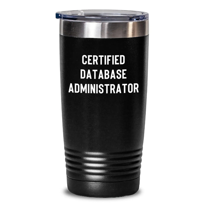 Gifts from Friends, Cozy Certified Database Administrator Tumbler, Funny Quote for Men and Women, Christmas Unique Gifts - Main