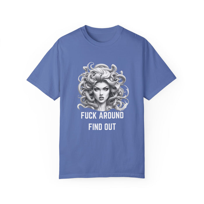 Fuck Around Find Out, Medusa T-Shirt, Greek Mythology Tee for Feminist Rage, Female Empowerment, Anti-Trump Tee Shirt, Democracy, Resistance