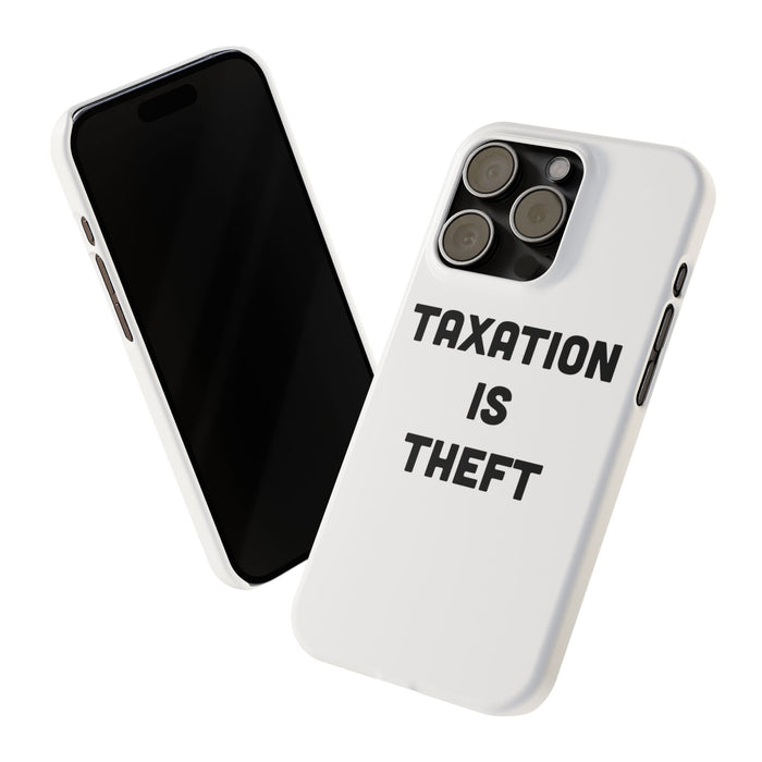 Libertarian Slim Phone Case - "Taxation is Theft" Design, Gift for Libertarian