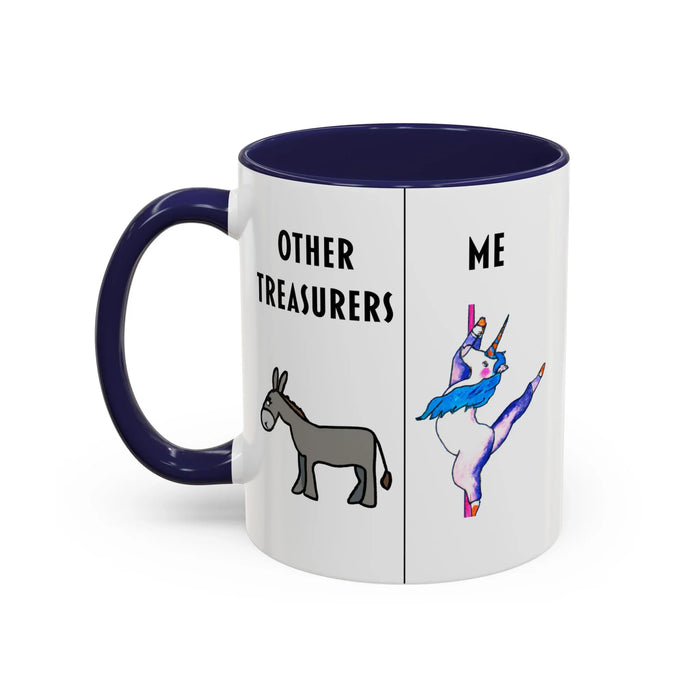 Funny Treasurer Coffee Mug — "Other Treasurers" Donkey / "Me" Pole-Dancing Unicorn (11oz)