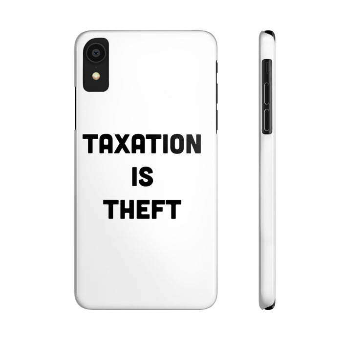 Libertarian Slim Phone Case - "Taxation is Theft" Design, Gift for Libertarian