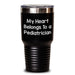 Funny Pediatrician Gifts from Friends - Heart Belongs to a Pediatrician Tumbler, Father's Day Unique Present for Men - Main