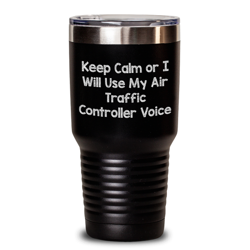 Funny Air Traffic Controller Gifts from Dad to Air Traffic Controller Friend - Keep Calm Tumbler, Father's Day Unique Gifts - Main