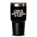 Funny Aunt Gifts from Men - 'I Think Me Being Your Aunt Is Enough Of A Gift' Tumbler for Aunt on Mother's Day - Main