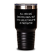Funny Firefighter Gifts for Men - Inspirational Quote Tumbler, 20oz or 30oz Capacity, Stainless Steel/Powder Coating, Gifts from Men for Firefighter Dads on Father's Day - Main