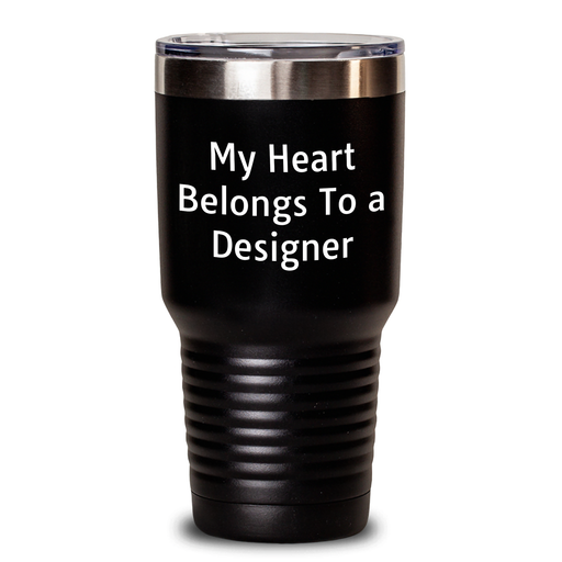Funny Designer Gifts from Friends for Men Tumbler, 'My Heart Belongs To A Designer', Graduation Unique Gifts - Main