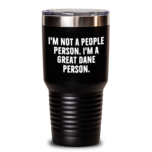 Funny Great Dane Dog Lover Gifts for Men, 'I'm Not A People Person. I'm A Great Dane Person.' Tumbler, 20oz or 30oz Vacuum-Insulated, Father's Day Unique Gifts from Friends - Main