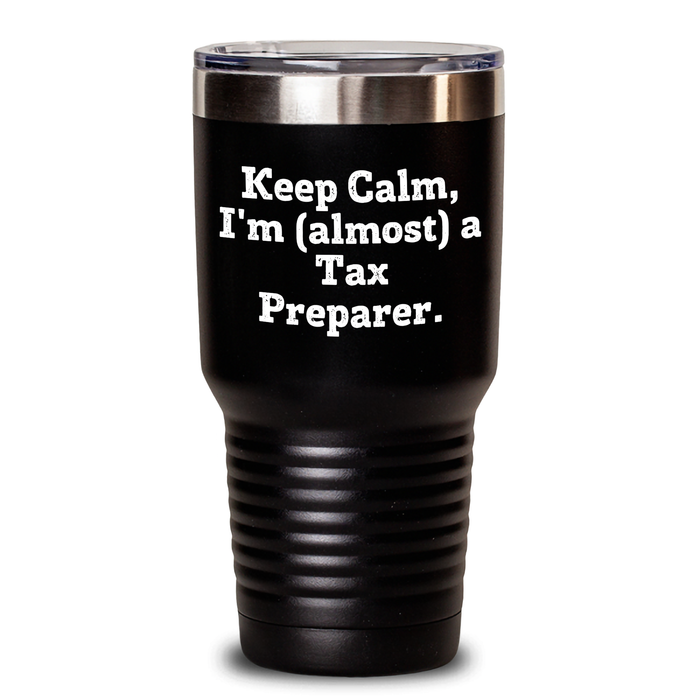 Tax Preparer Tumbler, Funny Quote Gifts from Men, Women, Family, Coworkers, for Graduation Unique Gifts - Main